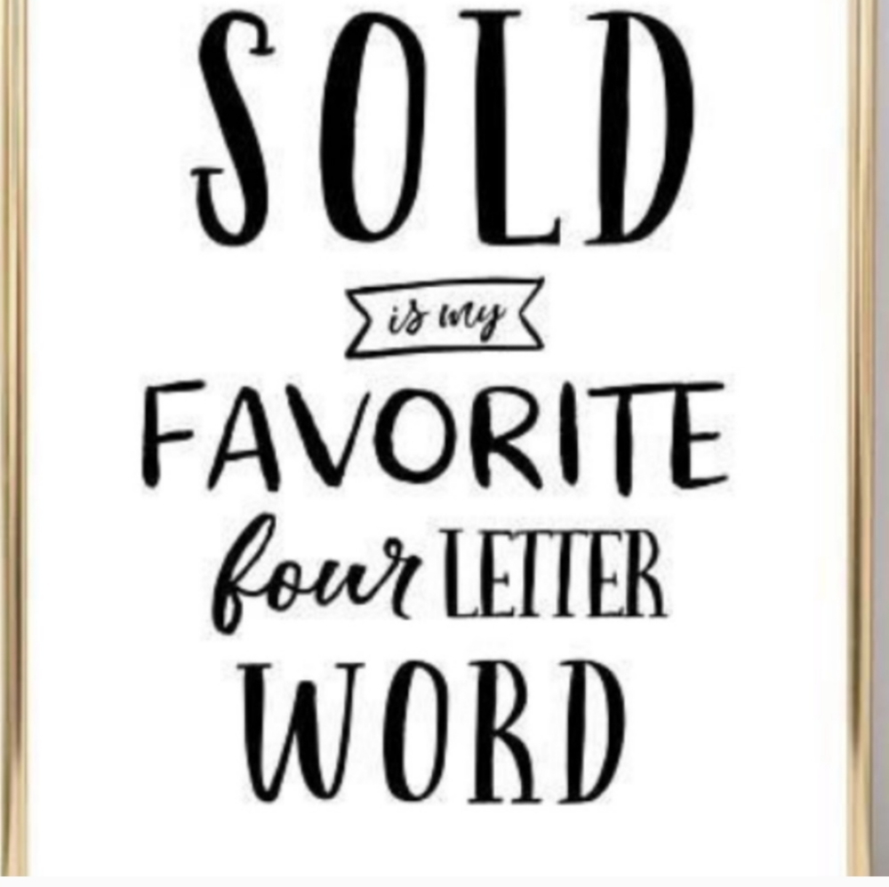 ALL OFFERS CONSIDERED  S O L D  my new favorite 4 letter word